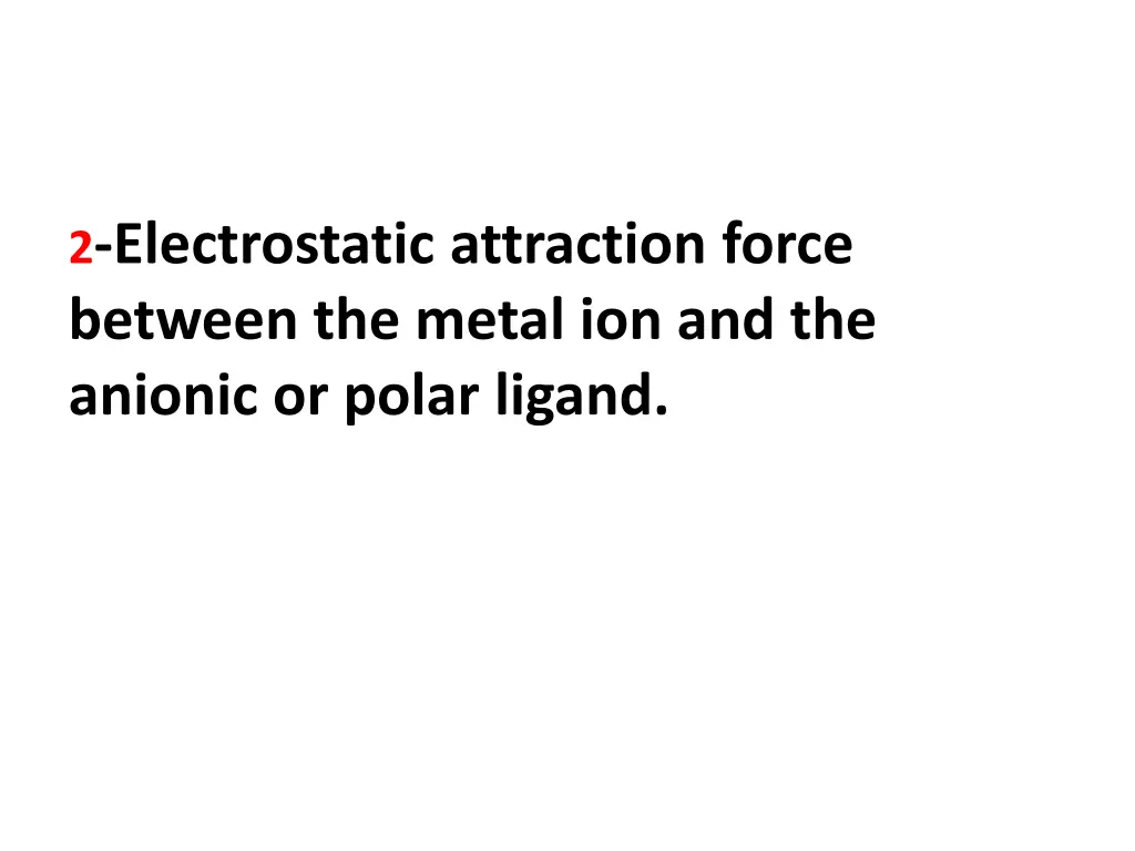 2 electrostatic attraction force between