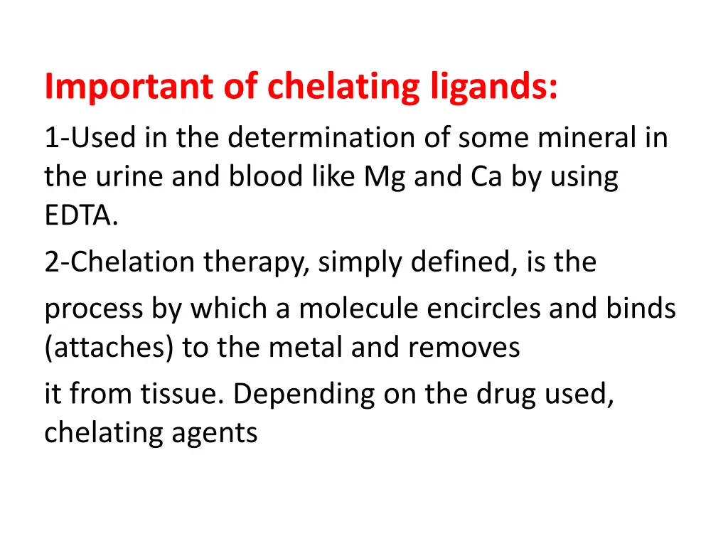 important of chelating ligands 1 used