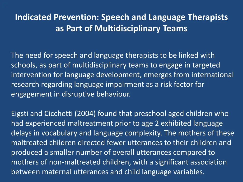 indicated prevention speech and language