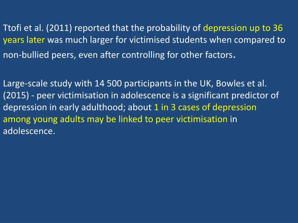 ttofi et al 2011 reported that the probability