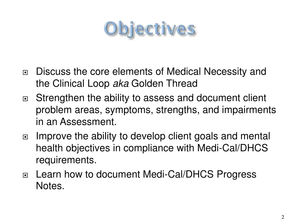discuss the core elements of medical necessity