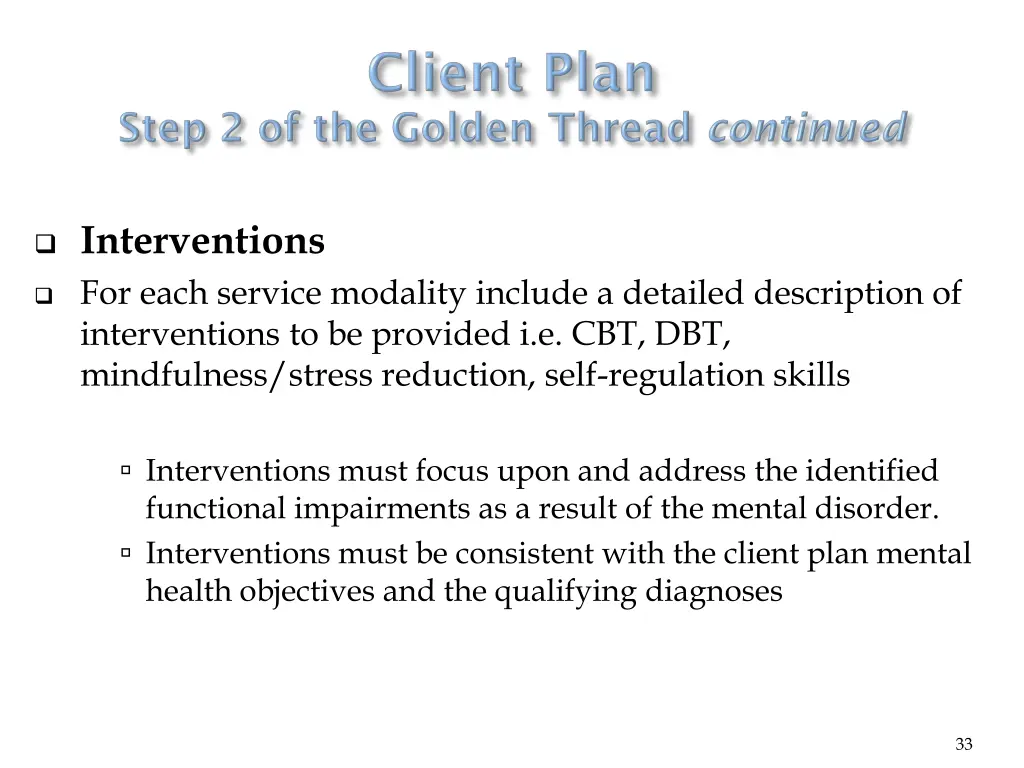 interventions for each service modality include