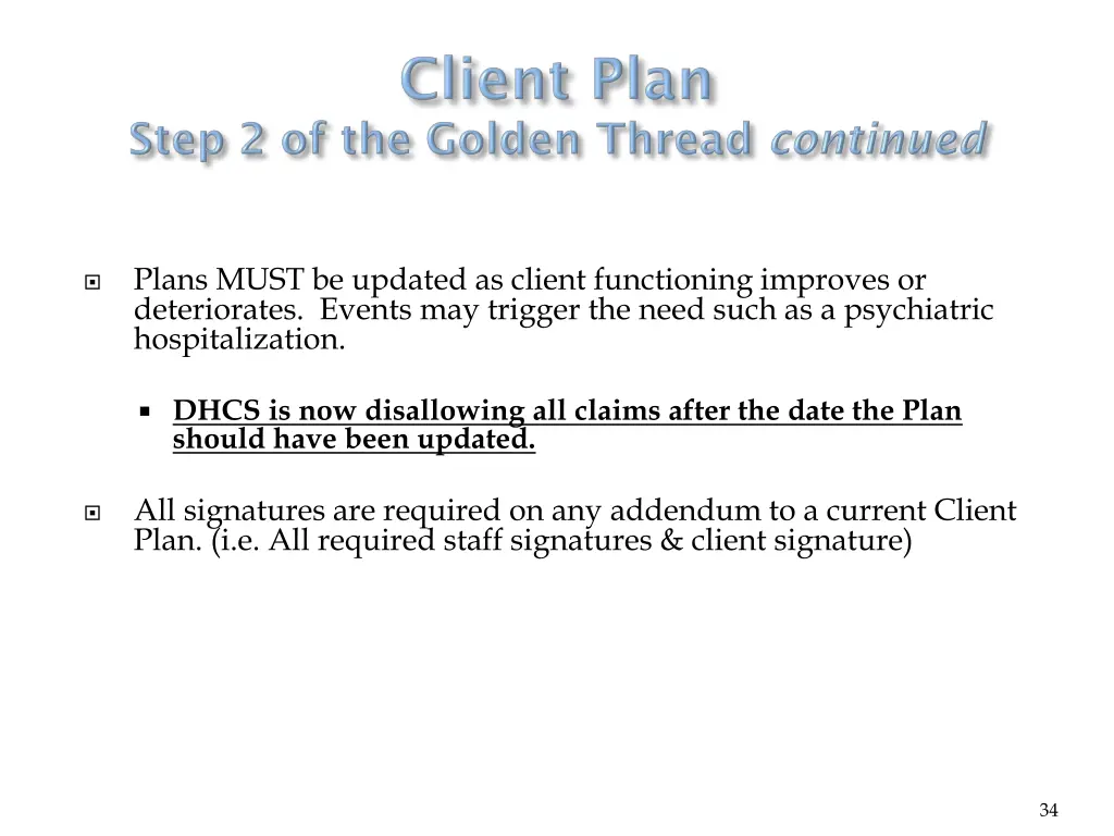 plans must be updated as client functioning