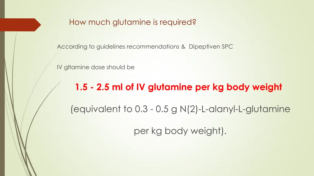 how much glutamine is required
