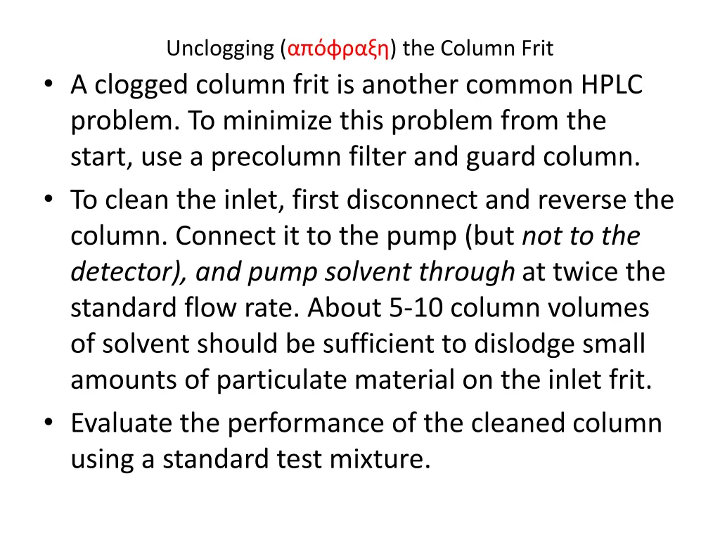 unclogging the column frit a clogged column frit