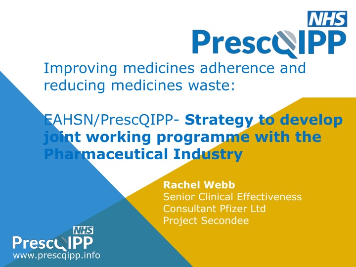 improving medicines adherence and reducing