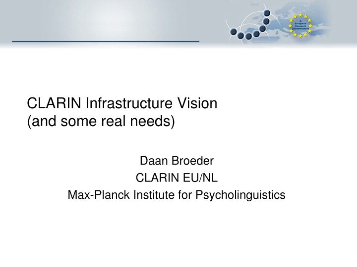 clarin infrastructure vision and some real needs