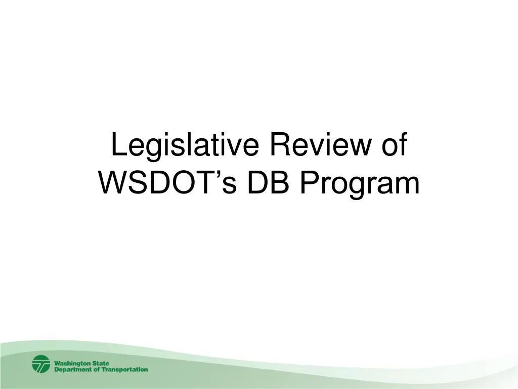 legislative review of wsdot s db program