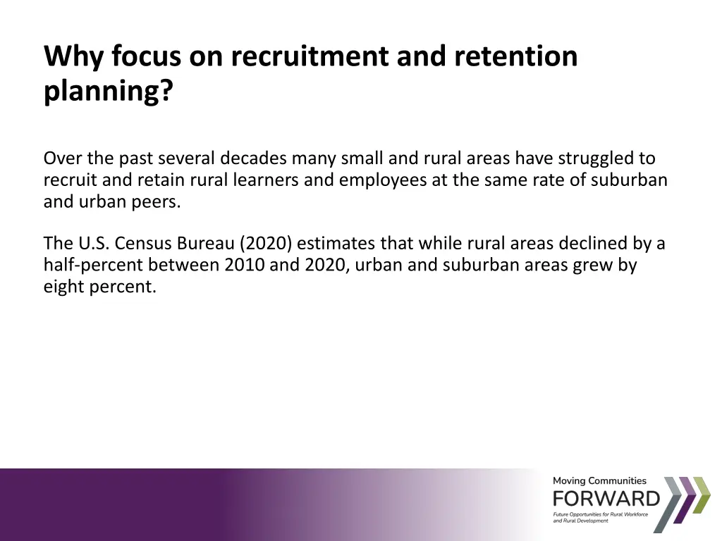 why focus on recruitment and retention planning