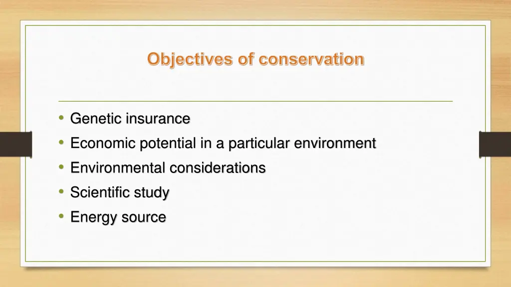 objectives of conservation