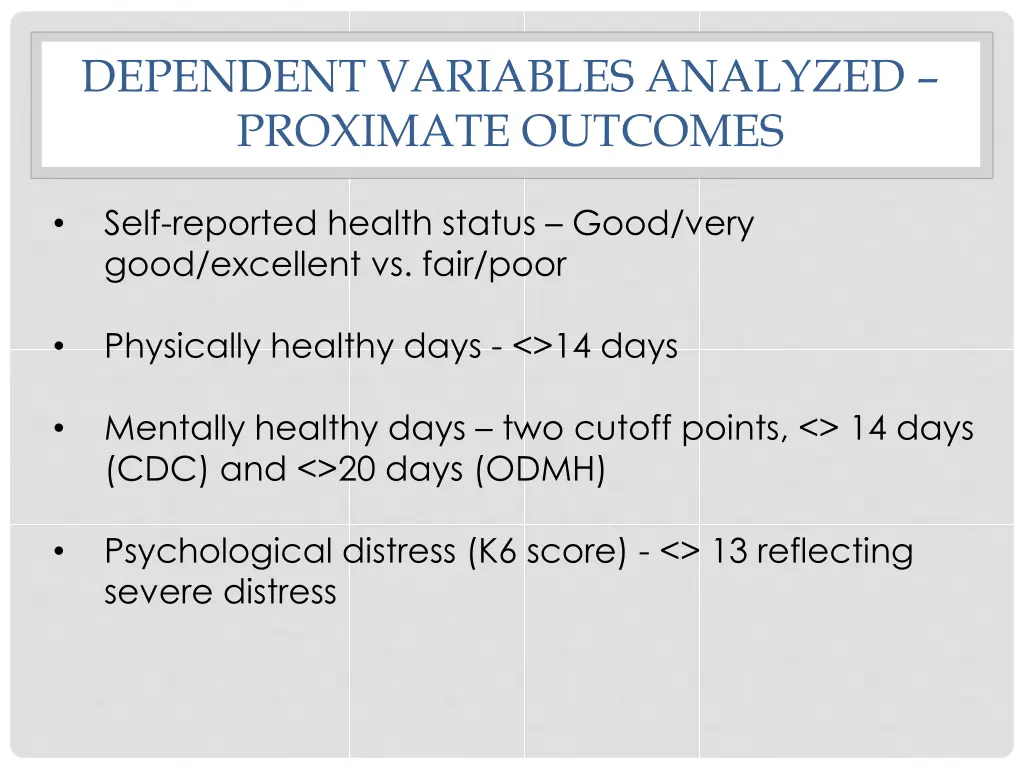 dependent variables analyzed proximate outcomes