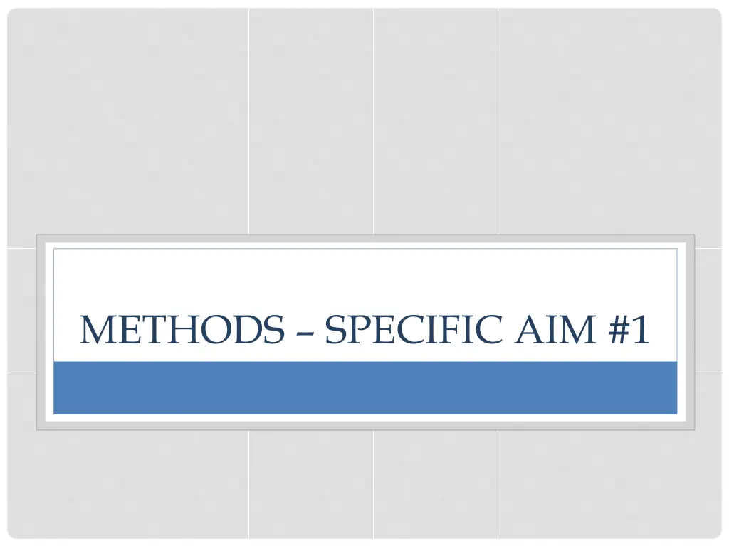 methods specific aim 1