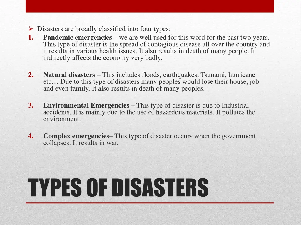 disasters are broadly classified into four types