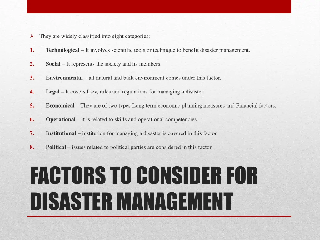 they are widely classified into eight categories