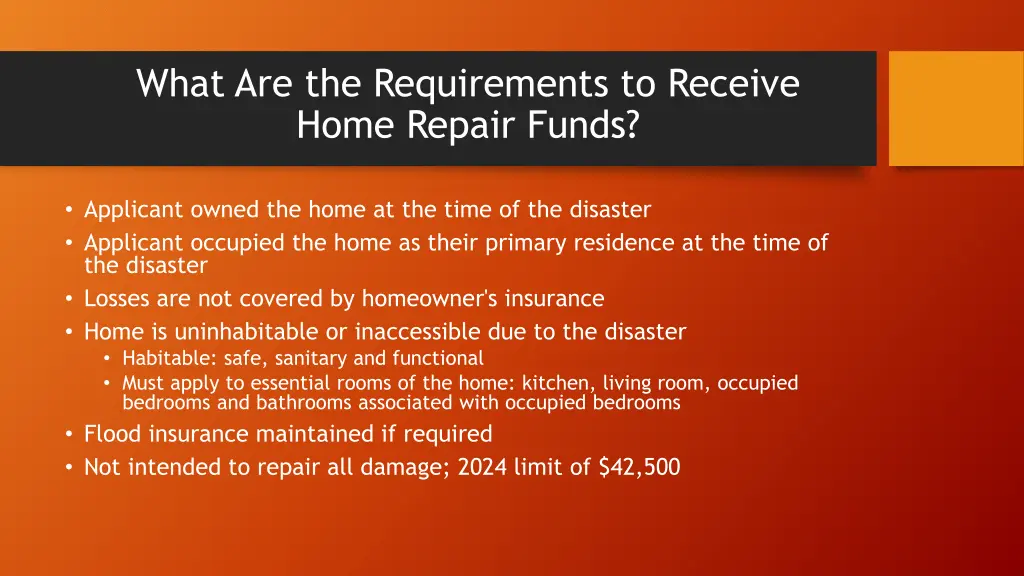 what are the requirements to receive home repair