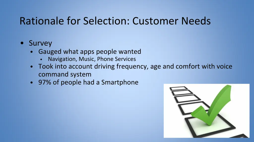 rationale for selection customer needs