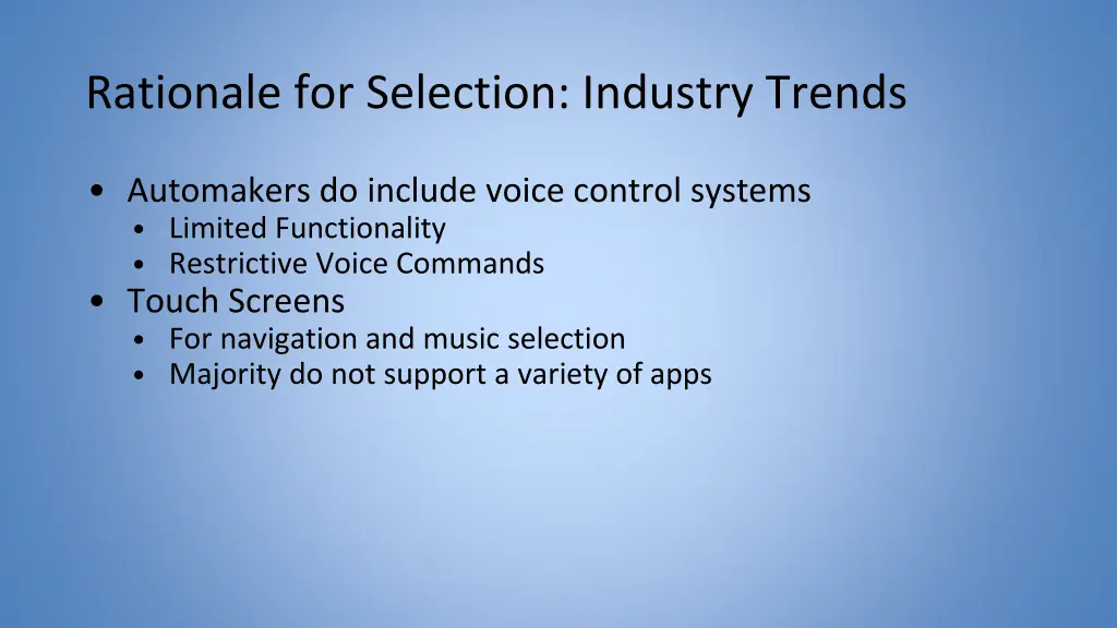rationale for selection industry trends