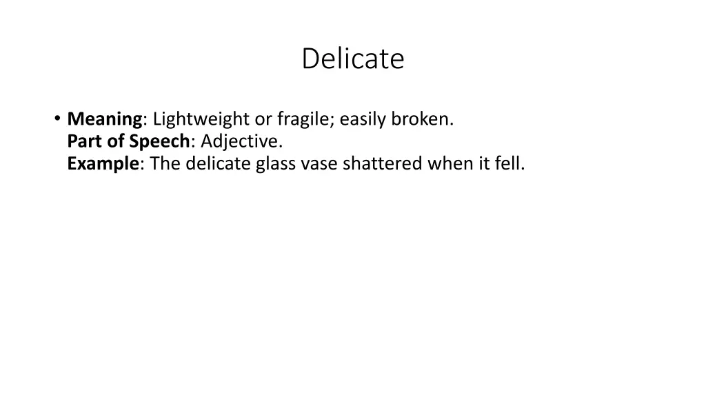 delicate