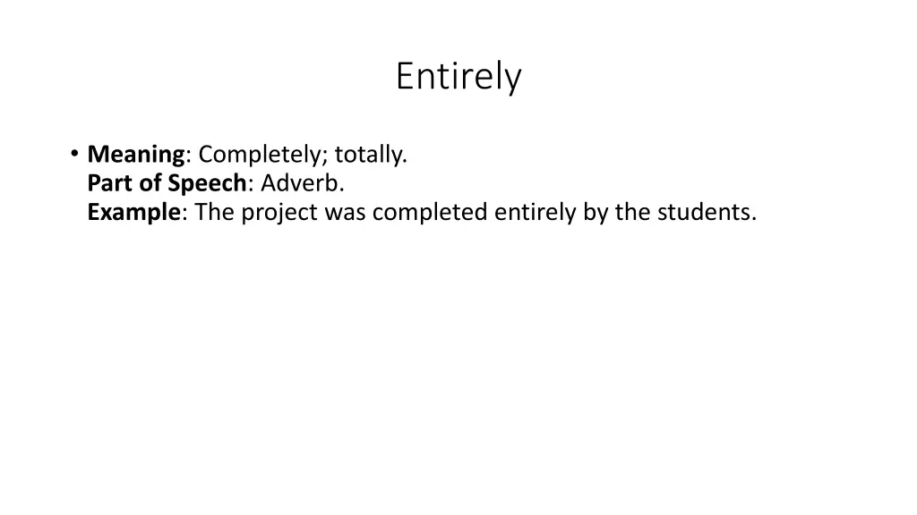 entirely