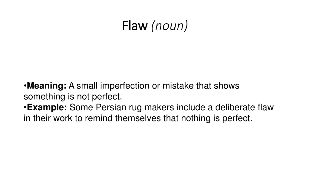 flaw flaw noun