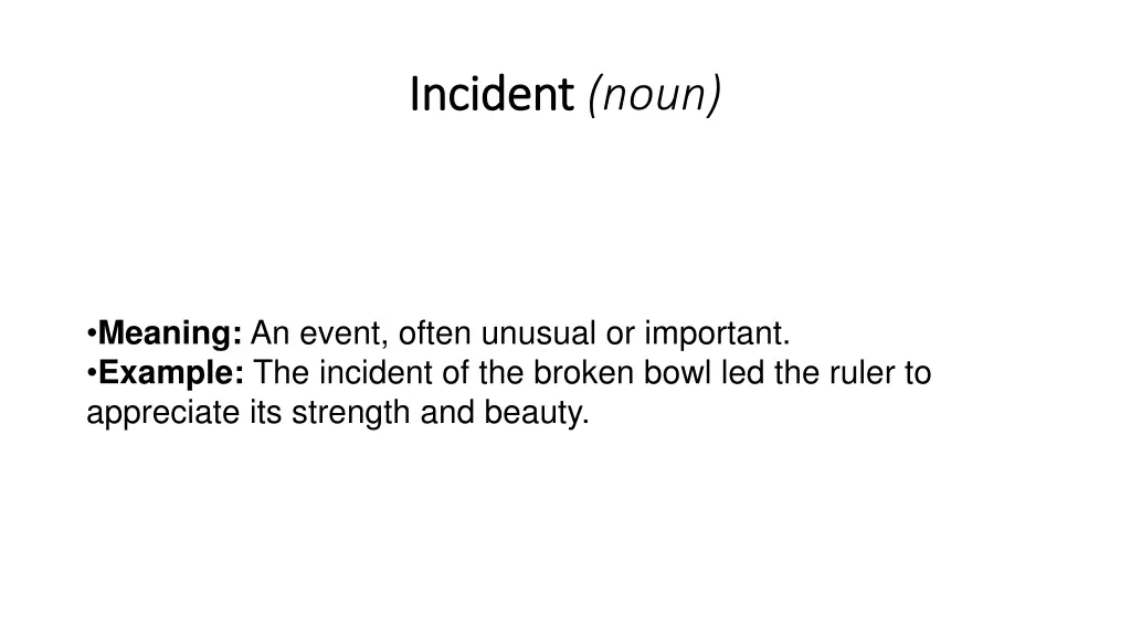 incident incident noun