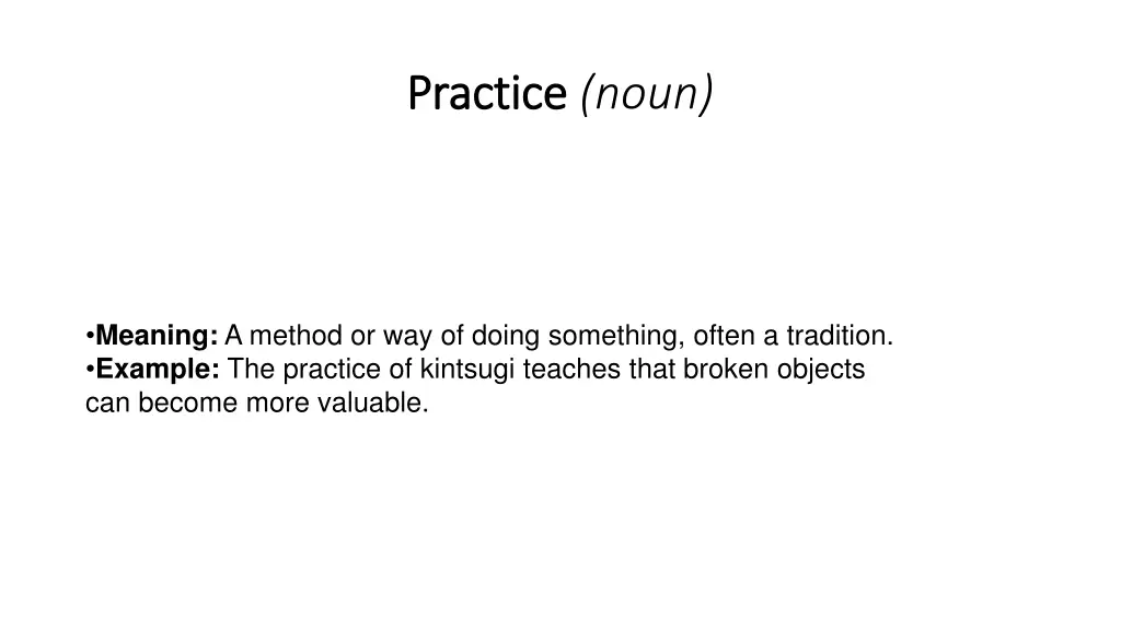 practice practice noun