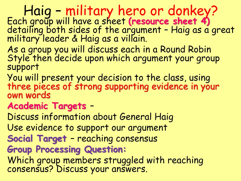 haig military hero or donkey each group will have