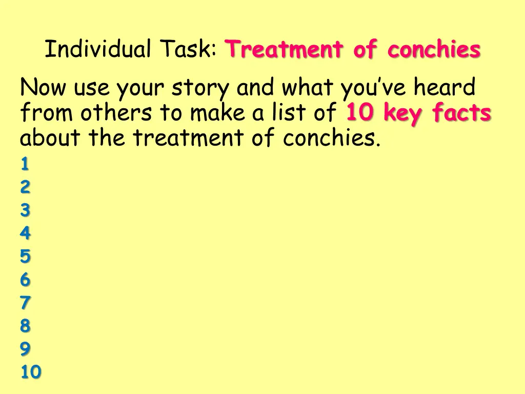 individual task treatment of conchies