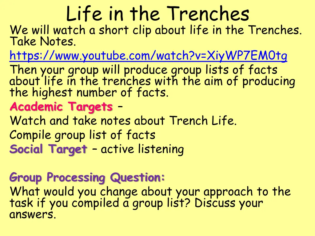 life in the trenches we will watch a short clip