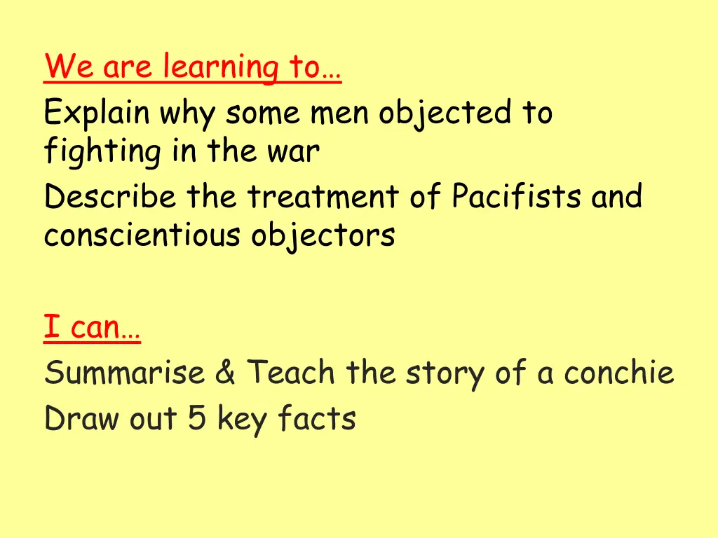 we are learning to explain why some men objected