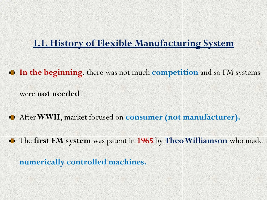 1 1 history of flexible manufacturing system