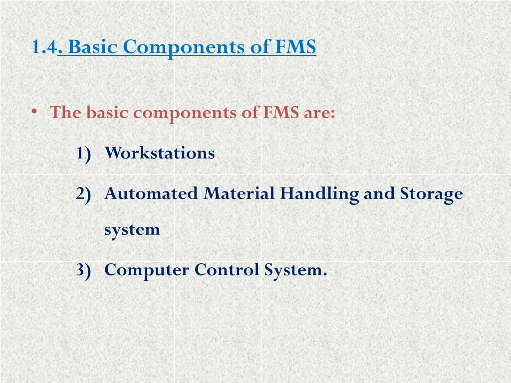 1 4 basic components of fms