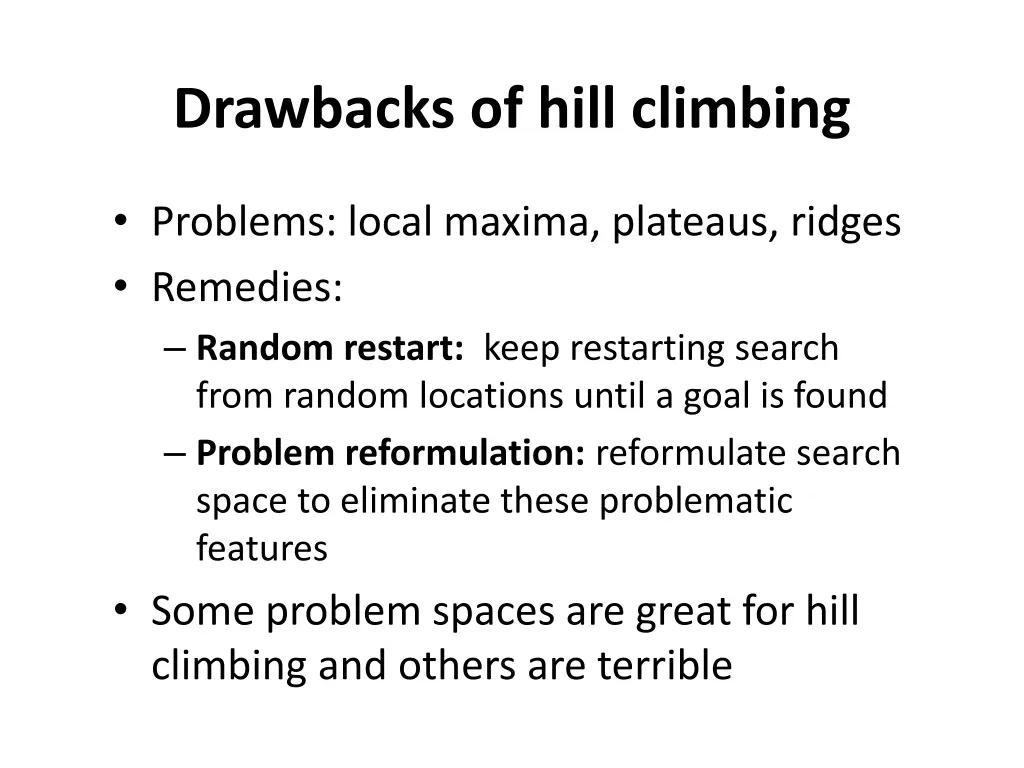 drawbacks of hill climbing