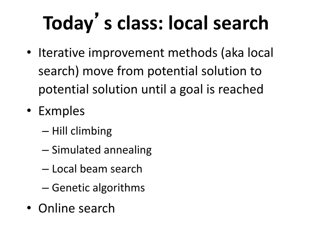 today s class local search