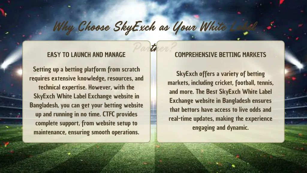 easy to launch and manage