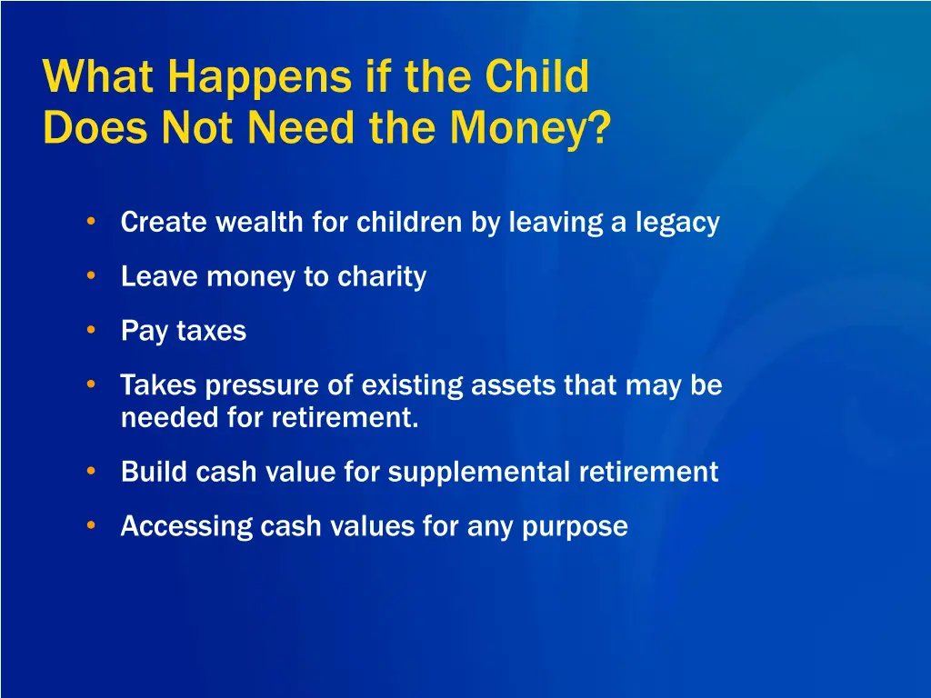 what happens if the child does not need the money