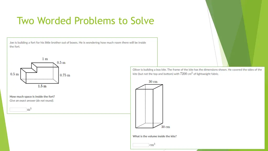 two worded problems to solve