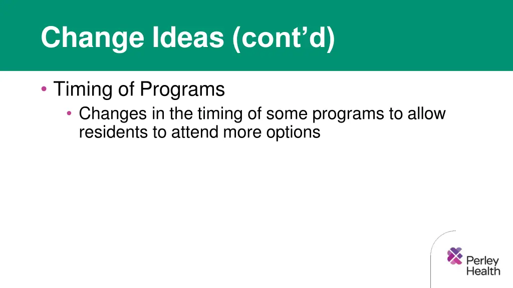 change ideas cont d