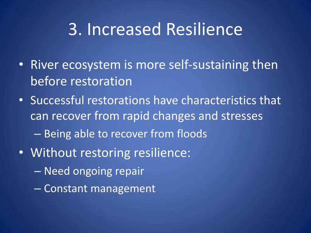 3 increased resilience