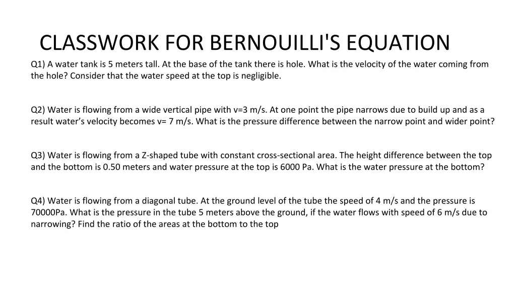 classwork for bernouilli s equation q1 a water
