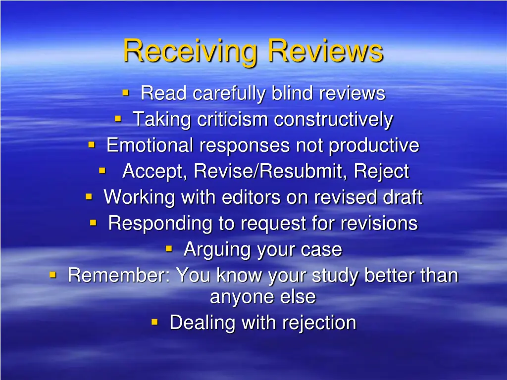 receiving reviews