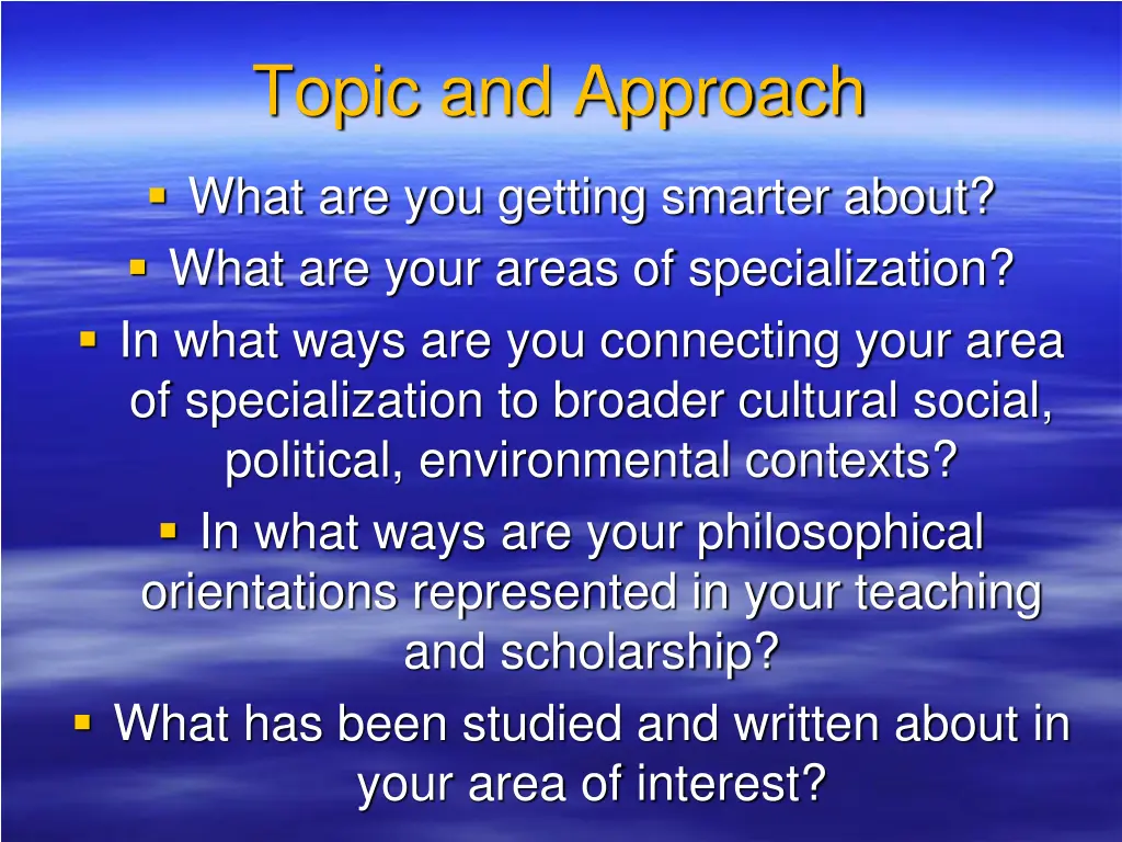 topic and approach