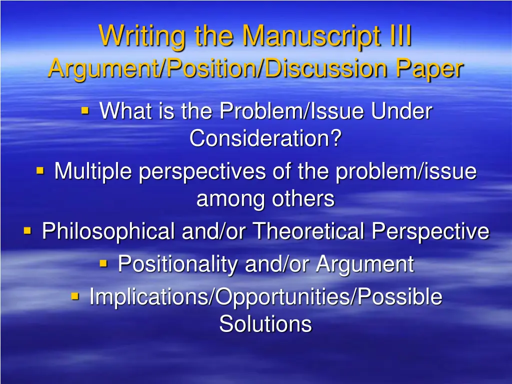 writing the manuscript iii argument position