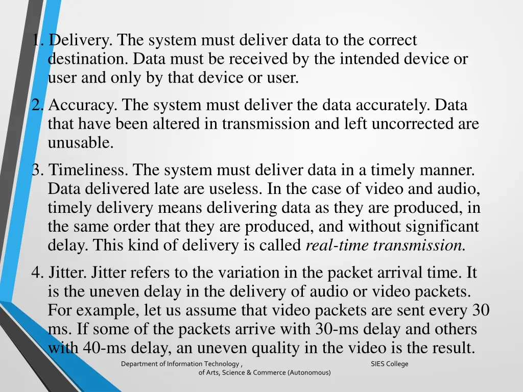 1 delivery the system must deliver data