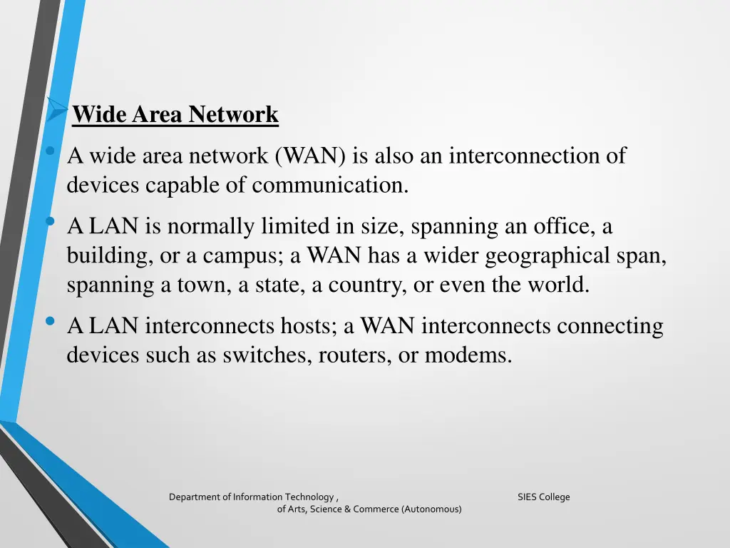 wide area network a wide area network wan is also