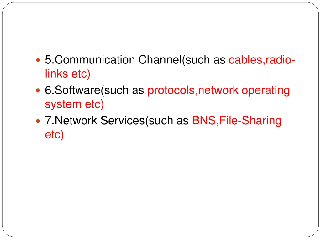 5 communication channel such as cables radio