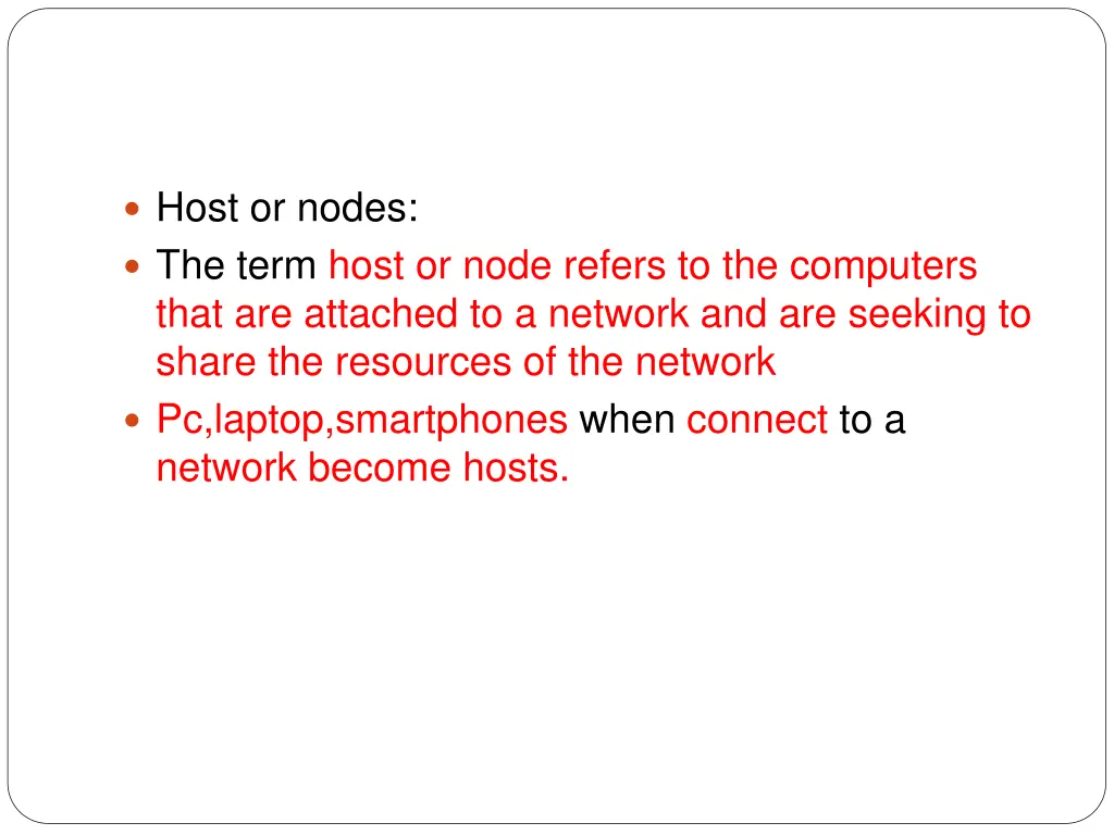 host or nodes the term host or node refers