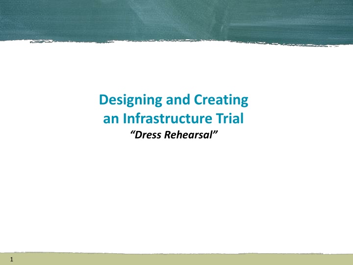designing and creating an infrastructure trial