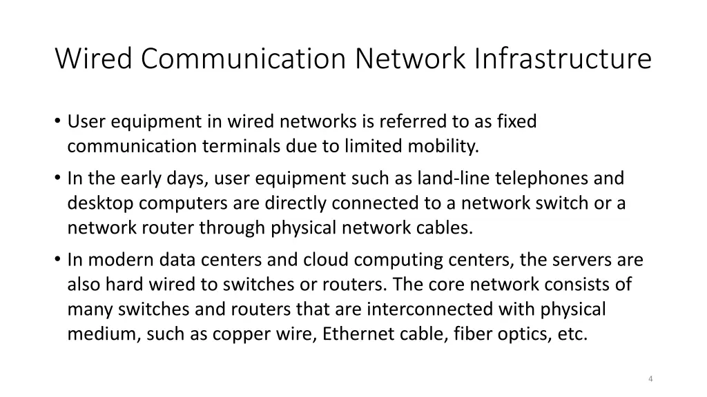 wired communication network infrastructure