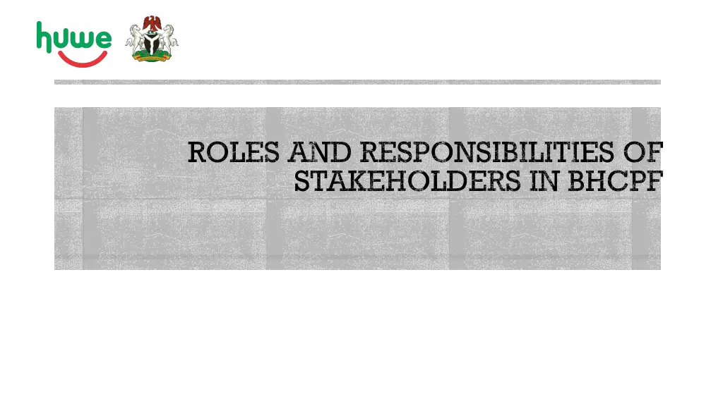 roles and responsibilities of stakeholders